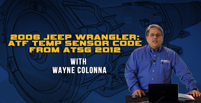 2006 Jeep Wrangler: ATF Temp Sensor Code