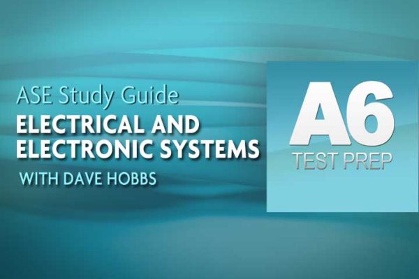 ASE A6 Test Prep Study Guide | Electrical and Electronic Systems - AVI